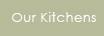 Our Kitchens