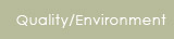 Quality/ Environment